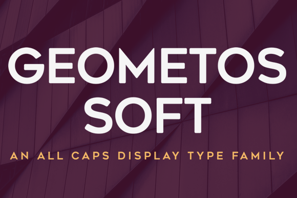 Geometos Soft: A Modern Sans Serif Font