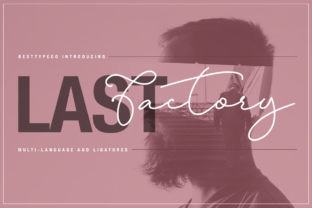 Last Factory: A Handmade Calligraphy Font
